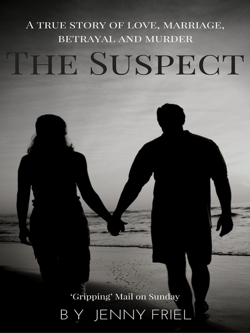 Title details for The Suspect by Jenny Friel - Available